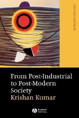 From Post-Industrial to Post-Modern Society(English, Paperback, Kumar Krishan)