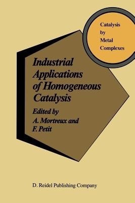 Industrial Applications of Homogeneous Catalysis(English, Paperback, unknown)