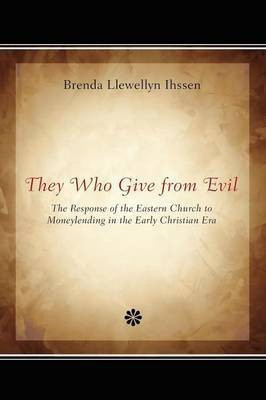 They Who Give from Evil(English, Paperback, Ihssen Brenda Llewellyn)