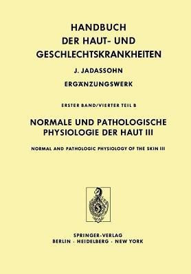 Normale und Pathologische Physiologie der Haut III / Normal and Pathologic Physiology of the Skin III(English, Paperback, Forssmann W.G.)