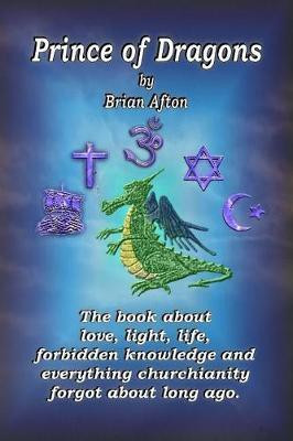 Prince of Dragons(English, Paperback, Afton Brian)