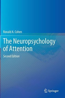 The Neuropsychology of Attention(English, Hardcover, Cohen Ronald A.)