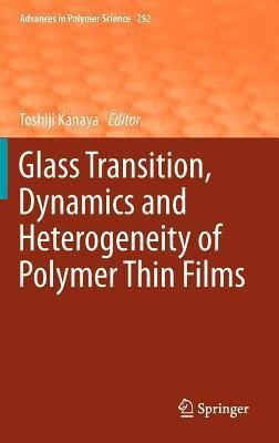 Glass Transition, Dynamics and Heterogeneity of Polymer Thin Films(English, Hardcover, unknown)