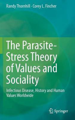 The Parasite-Stress Theory of Values and Sociality(English, Hardcover, Thornhill Randy)