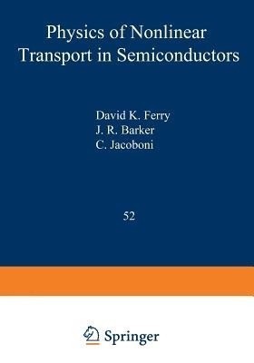 Physics of Nonlinear Transport in Semiconductors(English, Paperback, unknown)