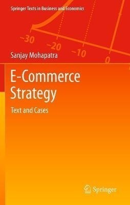 E-Commerce Strategy(English, Hardcover, Mohapatra Sanjay)