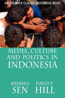 Media, Culture and Politics in Indonesia(English, Paperback, Sen Krishna,)