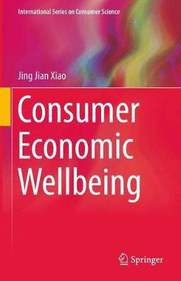 Consumer Economic Wellbeing(English, Paperback, Xiao Jing Jian)