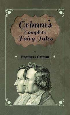 Grimm's Complete Fairy Tales(English, Hardcover, Grimm Brothers)