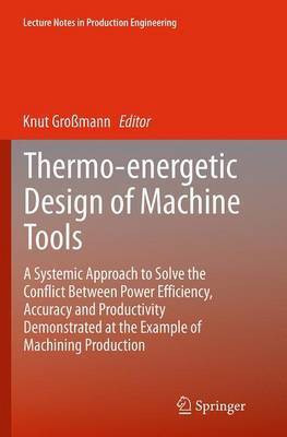 Thermo-energetic Design of Machine Tools(English, Paperback, unknown)