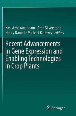 Recent Advancements in Gene Expression and Enabling Technologies in Crop Plants(English, Paperback, unknown)