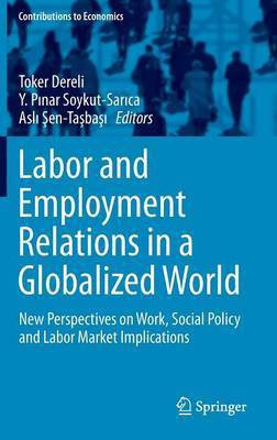 Labor and Employment Relations in a Globalized World(English, Hardcover, unknown)