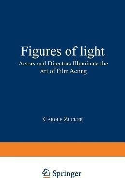 Figures of Light(English, Paperback, Zucker Carole)
