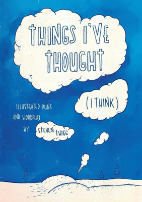 Things I've Thought (I Think)(English, Paperback, Twigg Steven)