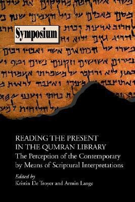 Reading the Present in the Qumran Library(English, Paperback, unknown)