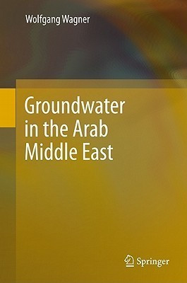 Groundwater in the Arab Middle East(English, Hardcover, Wagner Wolfgang)