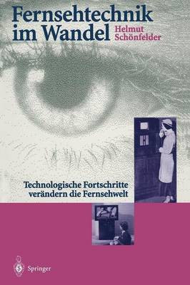 Fernsehtechnik im Wandel(German, Paperback, Schoenfelder Helmut)