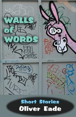 Walls of Words(English, Paperback, Eade Oliver)