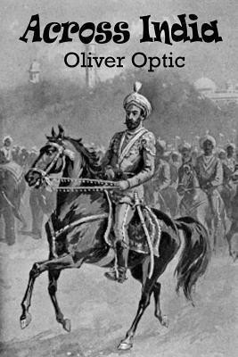 Across India(English, Paperback, Optic Oliver)