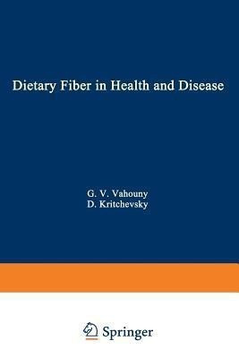 Dietary Fiber in Health and Disease(English, Paperback, Vahouny George V.)