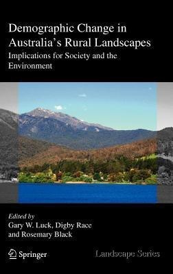 Demographic Change in Australia's Rural Landscapes(English, Hardcover, unknown)