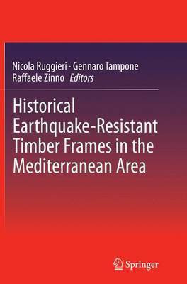 Historical Earthquake-Resistant Timber Frames in the Mediterranean Area(English, Paperback, unknown)
