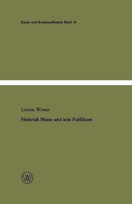 Heinrich Mann und sein Publikum(German, Paperback, Winter Lorenz)