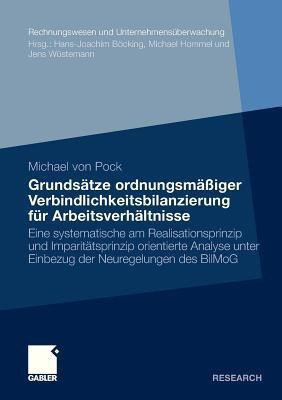 Grundsaetze ordnungsmaessiger Verbindlichkeitsbilanzierung fuer Arbeitsverhaeltnisse(German, Paperback, Pock Michael von)