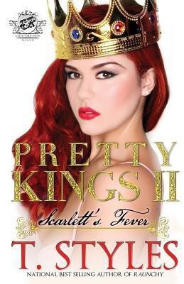 Pretty Kings 2  - Scarlett's Fever (the Cartel Publications Presents)(English, Paperback, Styles T)