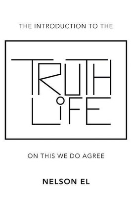 The Introduction to the Truth of Life(English, Paperback, El Nelson)