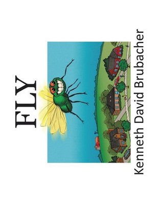 Fly(English, Paperback, Brubacher Kenneth David)