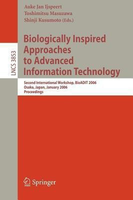 Biologically Inspired Approaches to Advanced Information Technology(English, Paperback, unknown)