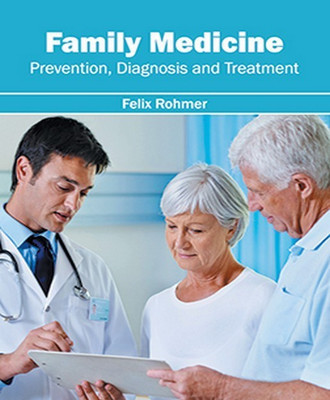 Family Medicine: Prevention, Diagnosis and Treatment(English, Hardcover, unknown)