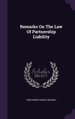 Remarks On The Law Of Partnership Liability(English, Hardcover, unknown)
