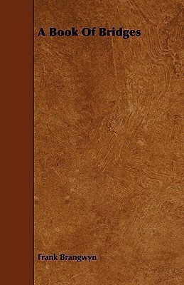 A Book Of Bridges(English, Paperback, Brangwyn Frank)