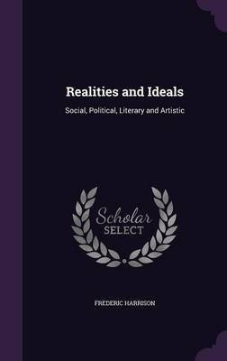 Realities and Ideals(English, Hardcover, Harrison Frederic)