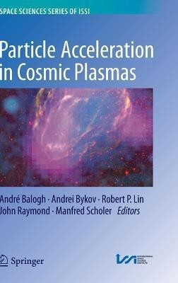 Particle Acceleration in Cosmic Plasmas(English, Hardcover, unknown)