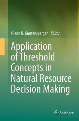 Application of Threshold Concepts in Natural Resource Decision Making(English, Paperback, unknown)