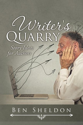 Writer's Quarry(English, Paperback, Sheldon Ben)