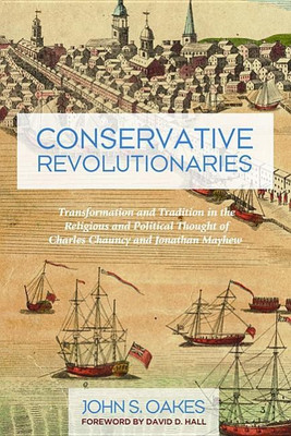 Conservative Revolutionaries(English, Hardcover, Oakes John S)