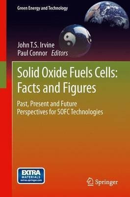 Solid Oxide Fuels Cells: Facts and Figures(English, Hardcover, unknown)