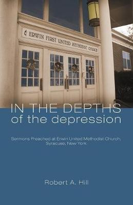 In the Depths of the Depression(English, Paperback, Hill Robert Allan)