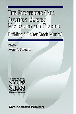 The Electronic Call Auction: Market Mechanism and Trading(English, Hardcover, unknown)