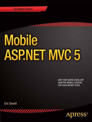 Mobile ASP.NET MVC 5(English, Paperback, Sowell Eric)