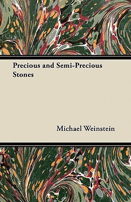 Precious and Semi-Precious Stones(English, Paperback, Weinstein Michael)