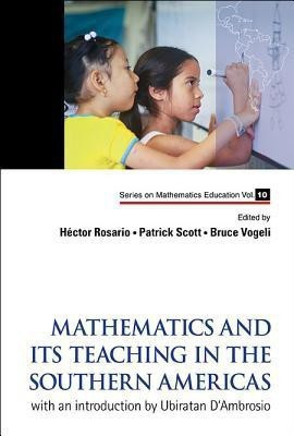 Mathematics And Its Teaching In The Southern Americas: With An Introduction By Ubiratan D'ambrosio(English, Hardcover, unknown)