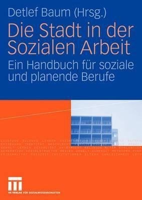 Die Stadt in der Sozialen Arbeit(German, Paperback, unknown)