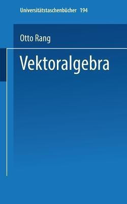 Vektoralgebra(German, Paperback, Rang Otto)