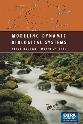 Modeling Dynamic Biological Systems(English, Paperback, Hannon Bruce)