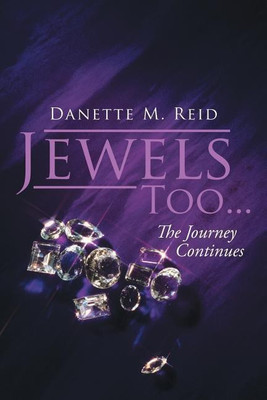 Jewels Too . . .(English, Paperback, Reid Danette M)